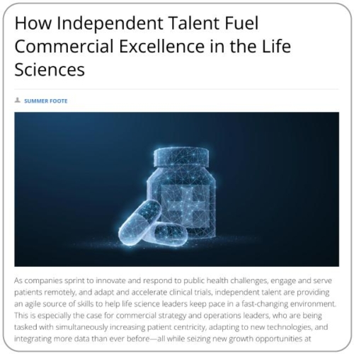 How Independent Talent Fuel Commercial Excellence in the Life Sciences