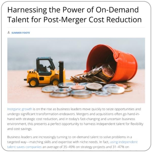 Harnessing the Power of On-Demand Talent for Post-Merger Cost Reduction